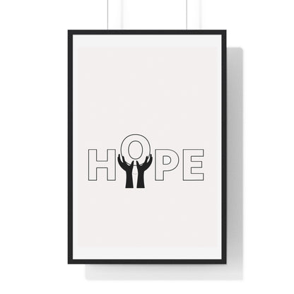 Vertical Framed Poster - HOPE Art, Design, Home Decor, Wall Art, Inspirational Print, Gift for Artists, Positive Vibes