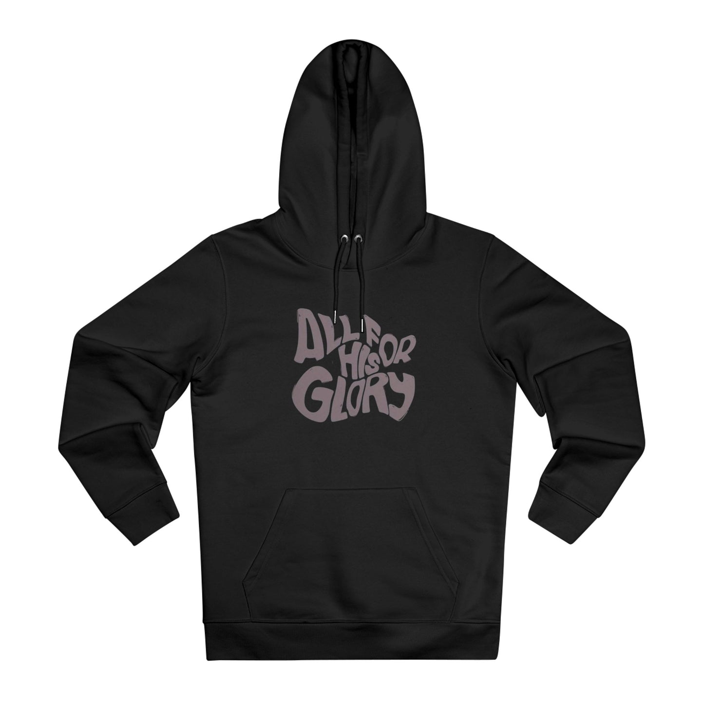 Cruiser Hoodie ALL FOR HIS GLORY Design