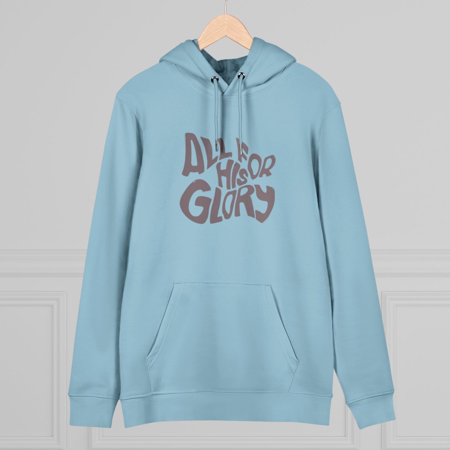 Cruiser Hoodie ALL FOR HIS GLORY Design