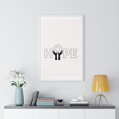 Vertical Framed Poster - HOPE Art, Design, Home Decor, Wall Art, Inspirational Print, Gift for Artists, Positive Vibes