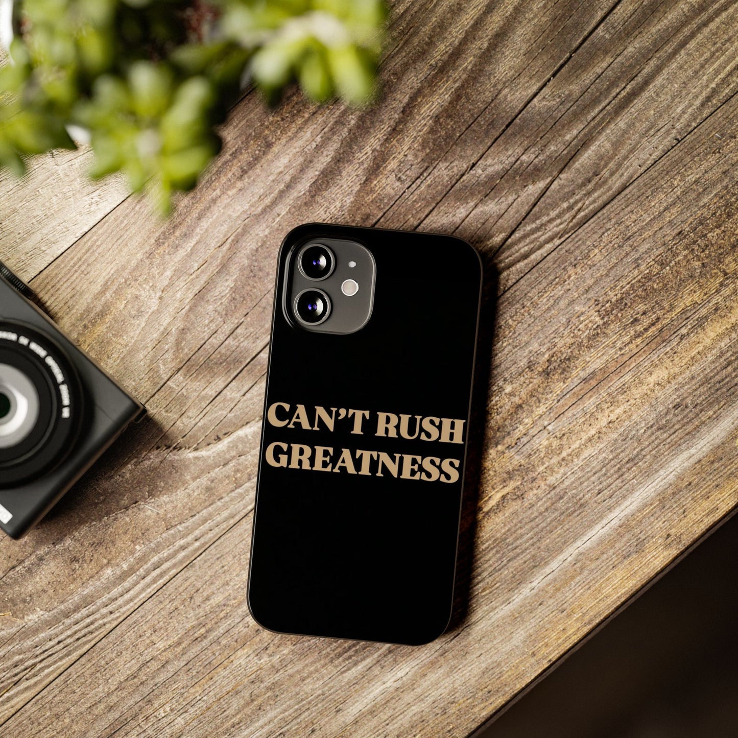 Motivational Slim Phone Case - "Can't Rush Greatness" - Stylish Protection for Everyday Inspiration