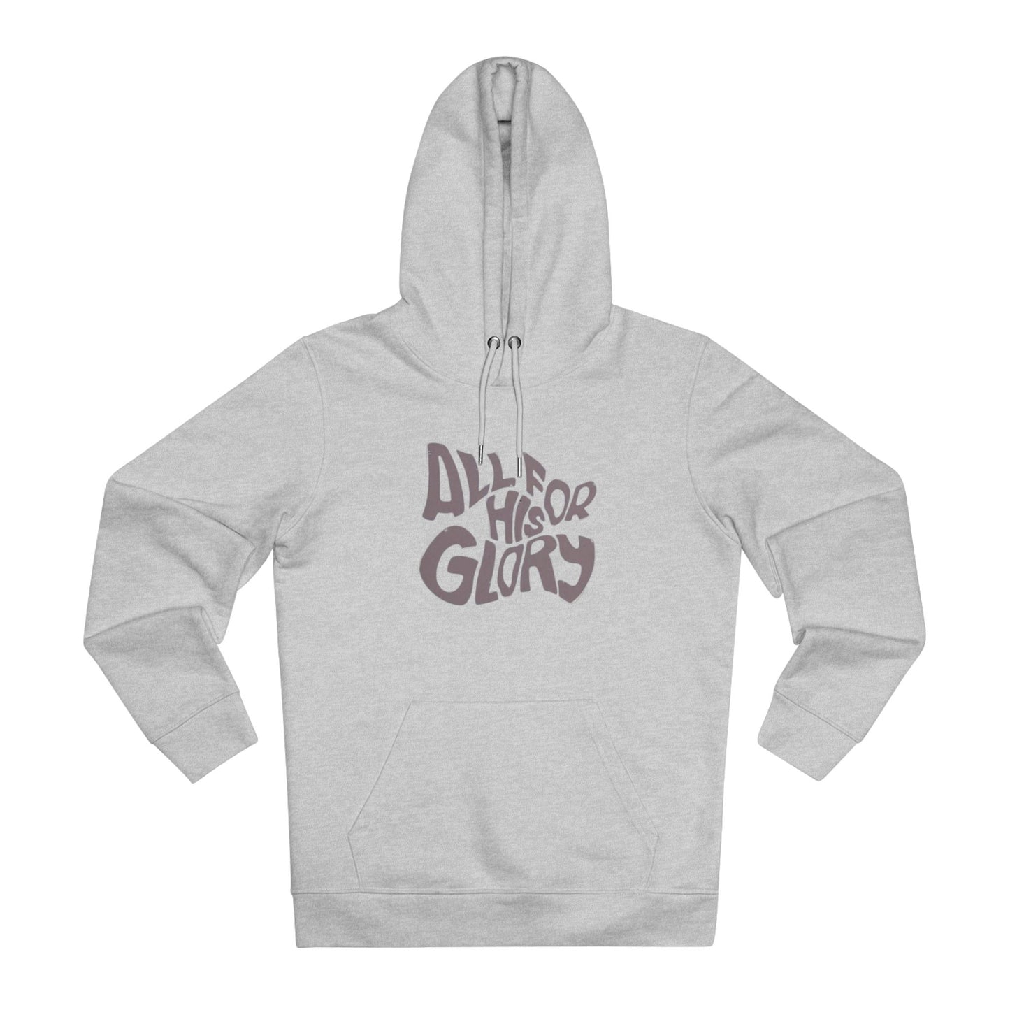 Cruiser Hoodie ALL FOR HIS GLORY Design