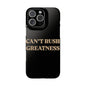 Motivational Slim Phone Case - "Can't Rush Greatness" - Stylish Protection for Everyday Inspiration