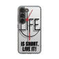 Inspirational Clear Phone Case - 'Life is Short. Live It!'