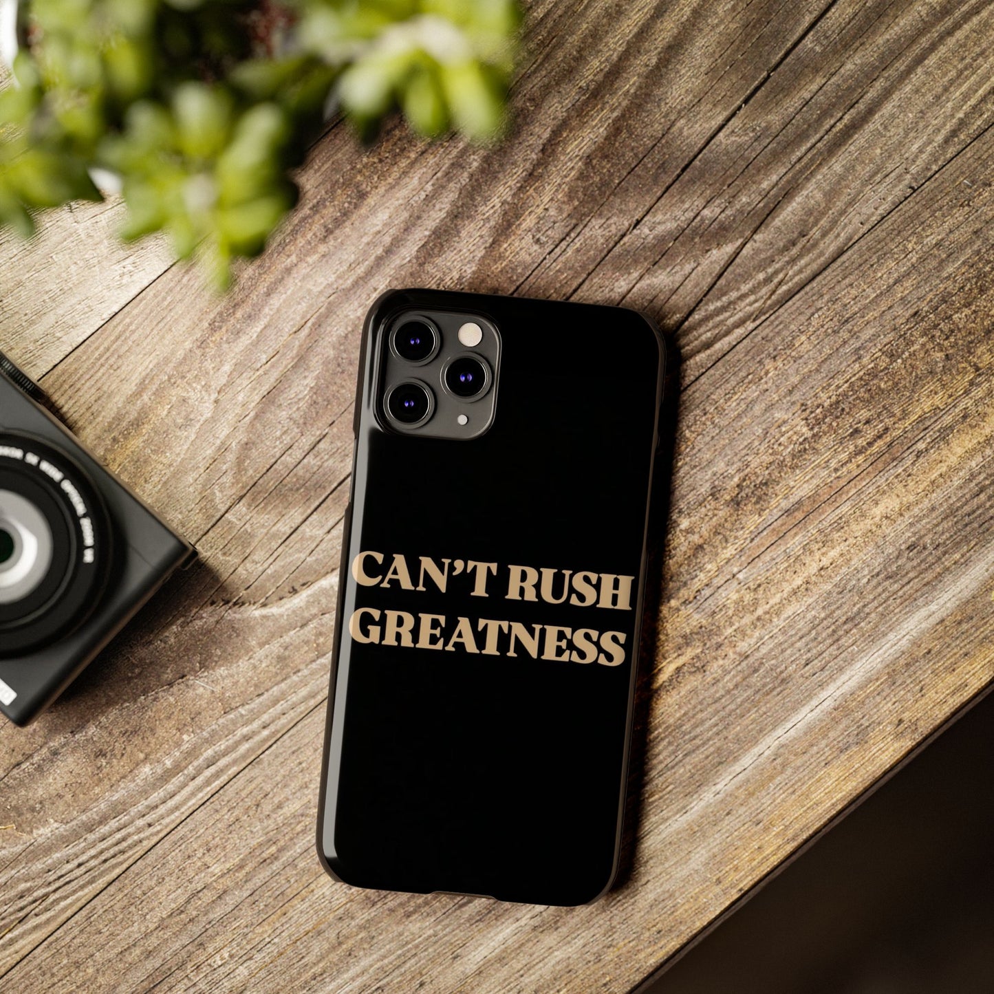 Motivational Slim Phone Case - "Can't Rush Greatness" - Stylish Protection for Everyday Inspiration